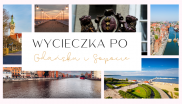 Wycieczka po Gdańsku i Sopocie